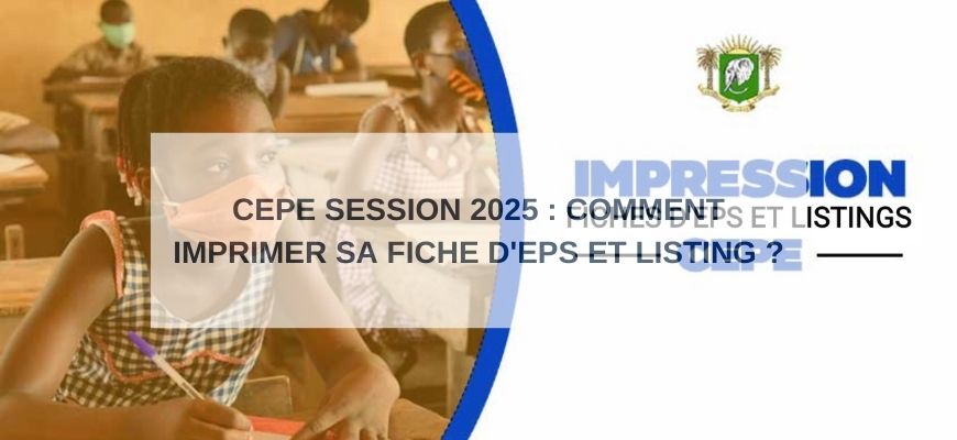 CEPE Session 2025 : Comment Imprimer Sa Fiche d’EPS et Listing ?