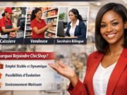 Comment Travailler chez ChicShop?: Caissière, Vendeuse et Secrétaire Bilingue Comment Travailler chez ChicShop en Côte d'Ivoire