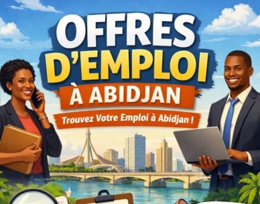 Offres d’Emploi à Abidjan : Découvrez les Entreprises qui Recrutent en Côte d’Ivoire Offres d’Emploi à Abidjan