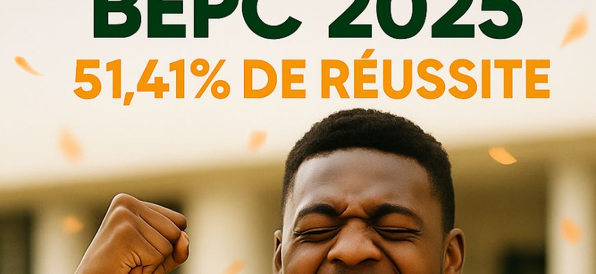 Taux de Réussite BEPC 2025 Côte d’Ivoire : Résultats Officiels, Forte Hausse à 51,41 %