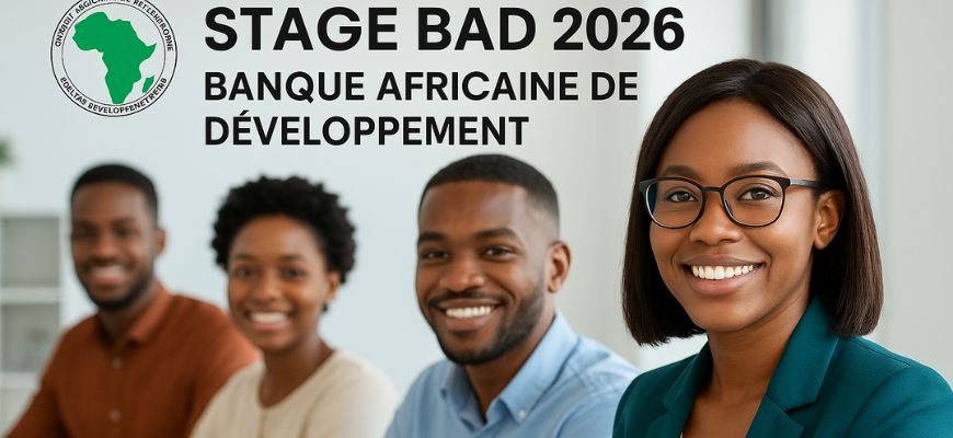 Programme de stage BAD 2026 : Tout ce qu’il faut savoir