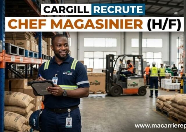 Cargill Recrute Chef Magasinier (H/F)