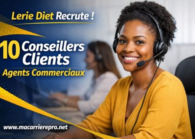LERIE DIET recrute 10 Conseillers Clients