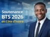 Soutenance BTS 2026 en Côte d’Ivoire : Dates, Convocations et Informations Essentielles Soutenance BTS 2026 en Côte d’Ivoire