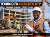 Technicien chantier BTP : poste à pourvoir Technicien chantier BTP