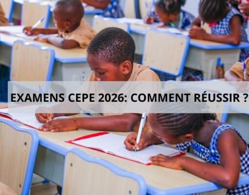 Examens CEPE session 2026 : Comment réussir ? Examens CEPE session 2026