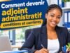 Adjoint administratif en Côte d’Ivoire : Conditions et carrière Adjoint administratif en Côte d’Ivoire